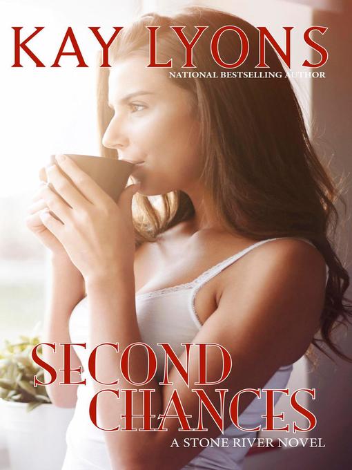 Title details for Second Chances by Kay Lyons - Available
